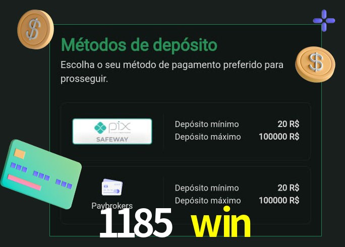 O cassino 1185 win oferece uma grande variedade de métodos de pagamento